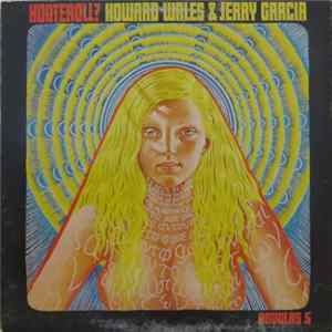 Howard Wales & Jerry Garcia - Hooteroll? flac