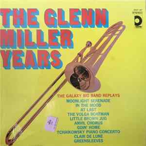 The Galaxy Big Band - The Glenn Miller Years flac