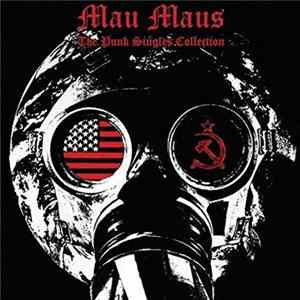 Mau Maus - The Punk Singles Collection flac