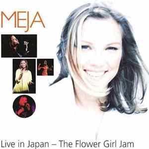 Meja - Live In Japan - The Flower Girl Jam flac