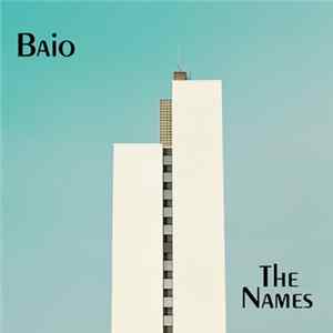 Baio - The Names flac