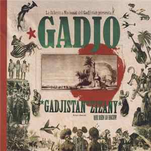 La Orkestra Nacional Del Gadjistan Presenta Gadjo - *Gadjistan*Zizany* Que Bien Lo Hacen! flac