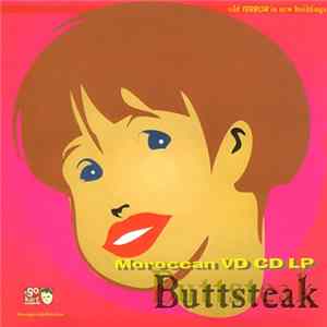 Buttsteak - Old Terror In New Buildings: Moroccan VD LP CD flac