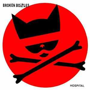 Broken Bottles - Hospital flac