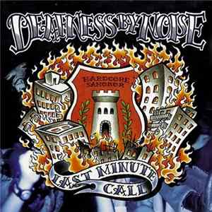 Deafness By Noise - Last Minute Call flac