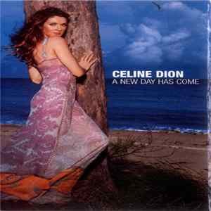Celine Dion - A New Day Has Come flac
