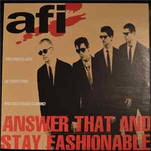 AFI - Answer That And Stay Fashionable flac