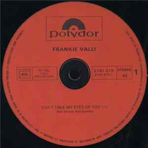 Frankie Valli - Can't Take My Eyes Of You / Oh What A Night (December 63) flac
