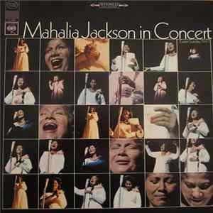 Mahalia Jackson - Mahalia Jackson In Concert Easter Sunday, 1967 flac