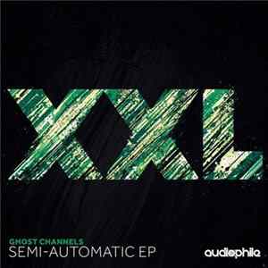 Ghost Channels - Semi-Automatic EP flac