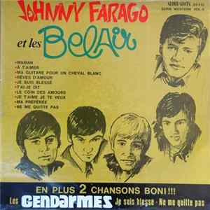 Les Bel Air, Johnny Farago, Les Gendarmes - Johnny Farago Et Les Bel Air flac
