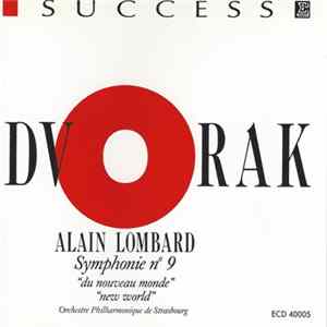 Antonín Dvořák, Alain Lombard, Orchestre Philharmonique De Strasbourg - Symphonie No 9 Opus 95 "Du Nouveau Monde" / "New World" flac