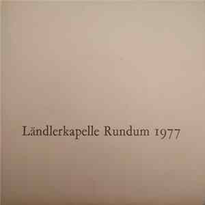 Ländlerkapelle Rundum - Ländlerkapelle Rundum 1977 flac