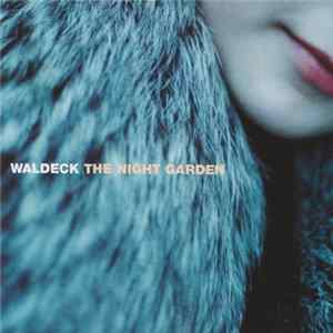 Waldeck - The Night Garden flac