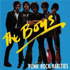 The Boys - Punk Rock Rarities flac