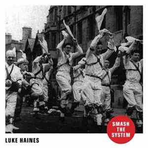 Luke Haines - Smash The System flac