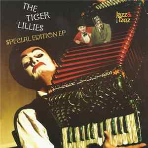 The Tiger Lillies - Special Edition EP flac