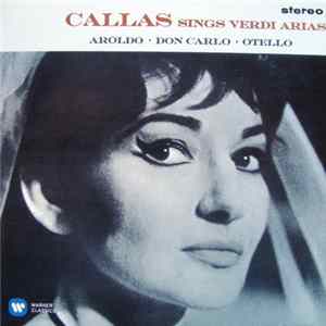 Verdi / Callas - Callas Sings Verdi Arias (Aroldo • Don Carlo • Otello) flac