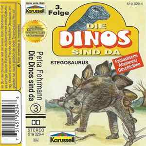 Petra Fohrmann - Die Dinos Sind Da (3. Folge) flac