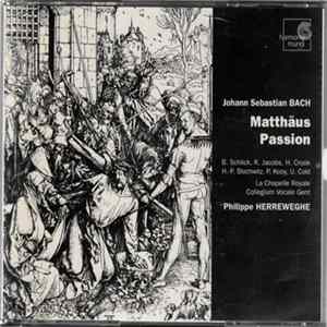 J.S. Bach - Philippe Herreweghe (Direction), La Chapelle Royale, Collegium Vocale - Matthäus Passion flac