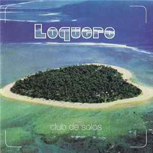 Loquero - Club De Solos flac