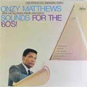 Onzy Matthews - Sounds For The 60's! flac