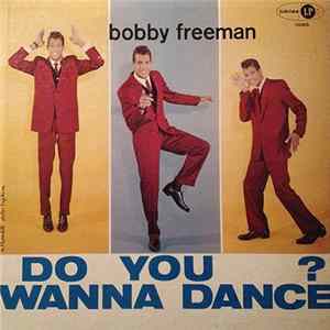 Bobby Freeman - Do You Wanna Dance flac