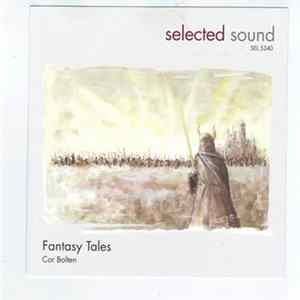 Cor Bolten, Paul Pack - Fantasy Tales flac