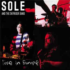 Sole And The Skyrider Band - Live In Europe flac