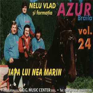 Nelu Vlad și formația Azur Brăila - Vol. 24 Iapa Lui Nea Marin flac