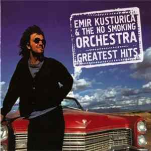 Emir Kusturica & The No Smoking Orchestra - Greatest Hits flac