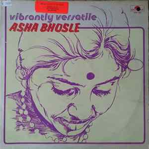 Asha Bhosle - The Vibrantly Versatile flac