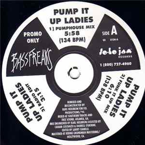 Bass Freaks - Pump It Up Ladies / The Beat Is For Freaks flac