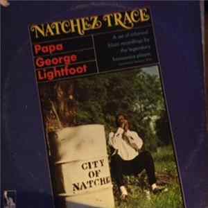 Papa Lightfoot - Natchez Trace flac