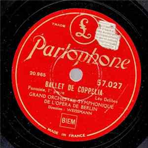 Grand Orchestre Symphonique De L'Opéra de Berlin - Ballet De Coppelia flac