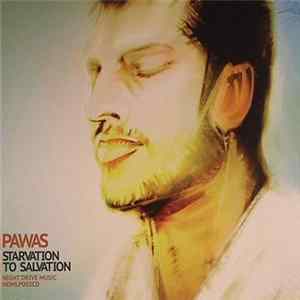 Pawas - Starvation To Salvation flac