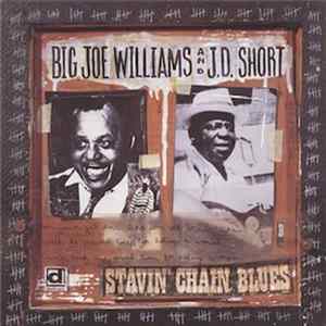 Big Joe Williams And J.D. Short - Stavin' Chain Blues flac