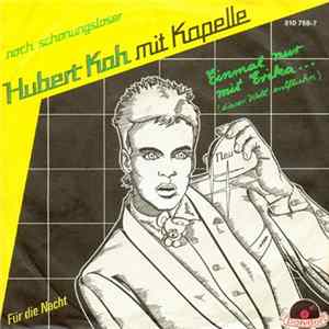 Hubert Kah Mit Kapelle - Einmal Nur Mit Erika... (Dieser Welt Entfliehn) flac