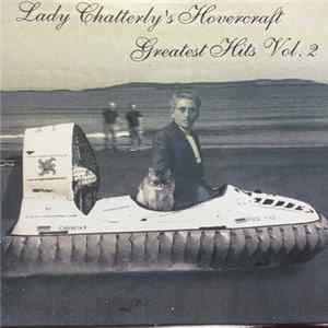 Lady Chatterly's Hovercraft - Greatest Hits Vol. 2 flac