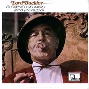 Lord Buckley - Blowing His Mind (And Yours Too) flac