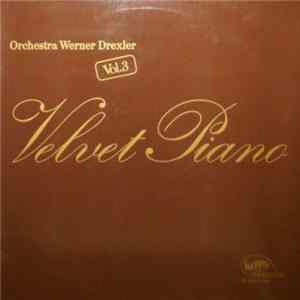 Orchestra Werner Drexler - Velvet Piano Vol. 3 flac