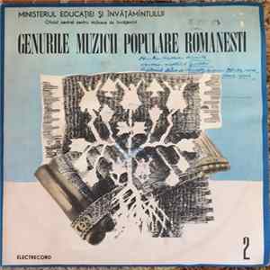Various - Genurile Muzicii Populare Românești 2 Folclorul Obiceiurilor - Ciclul Familial ● Repertoriul Păstoresc flac
