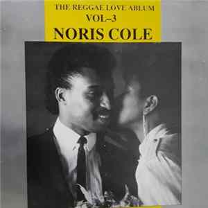 Noris Cole - The Reggae Love Album - Vol. 3 flac