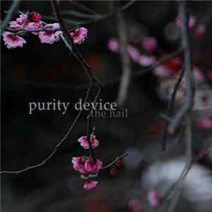 Purity Device - The Hail flac