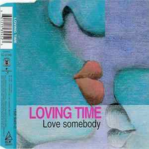 Loving Time - Love Somebody flac
