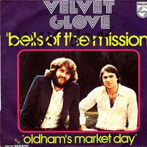 Velvet Glove - Bells Of The Mission/Oldham's Market Day flac