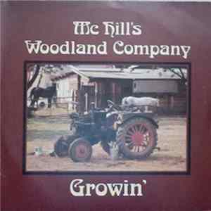 Mc Hill's Woodland Company - Growin' flac
