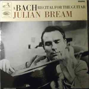 Julian Bream - A Bach Recital For The Guitar flac