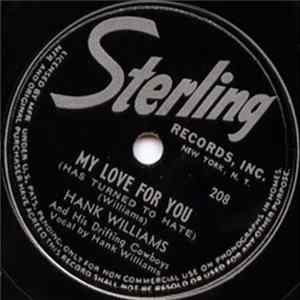 Hank Williams And His Drifting Cowboys - My Love for You / I Don't Care flac