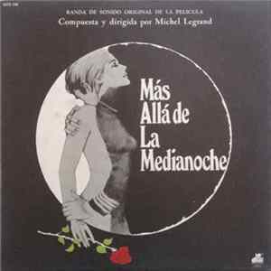 Michel Legrand - La Banda De Sonido Original De La Pelicula "Más Allá De La Medianoche" flac